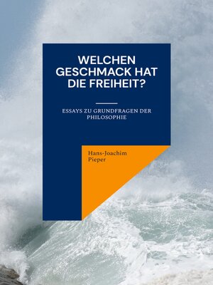cover image of Welchen Geschmack hat die Freiheit?